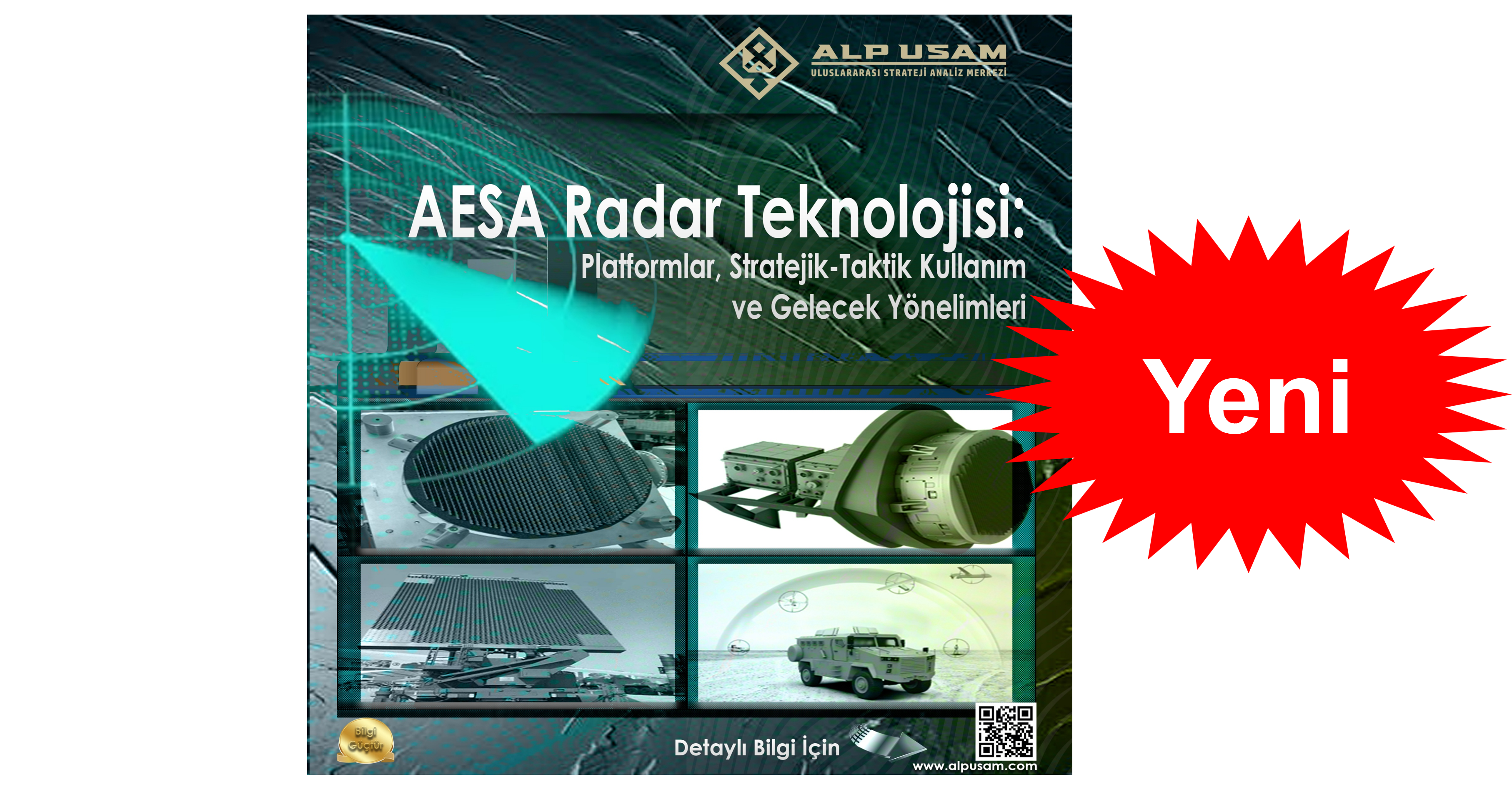 AESA RADAR TEKNOLOJİSİ: PLATFORMLAR, STRATEJİK-TAKTİK KULLANIM VE GELECEK YÖNELİMLERİ